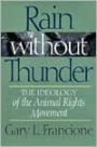 Rain Without Thunder: The Ideology of the Animal Rights Movement