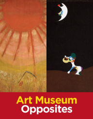 Title: Art Museum Opposites, Author: Katy Friedland
