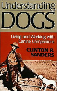 Title: Understanding Dogs, Author: Clinton Sanders