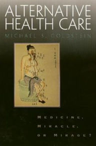 Title: Alternative Health Care, Author: Michael Goldstein
