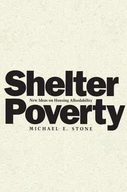 Shelter Poverty: New Ideas on Housing Affordability