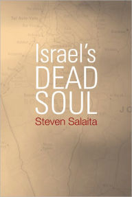 Title: Israel's Dead Soul, Author: Steven Salaita