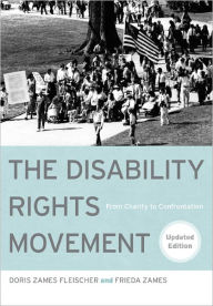 Title: The Disability Rights Movement: From Charity to Confrontation, Author: Doris Fleischer