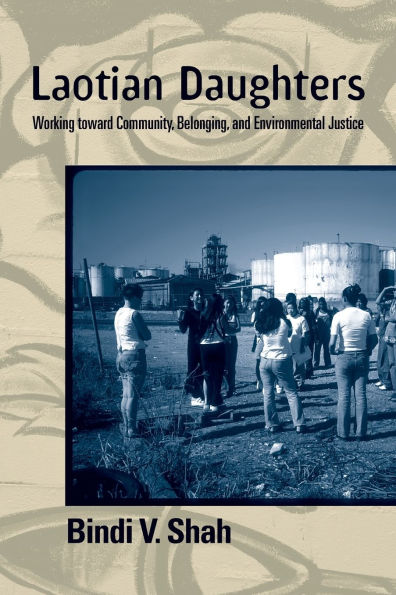Laotian Daughters: Working toward Community, Belonging, and Environmental Justice