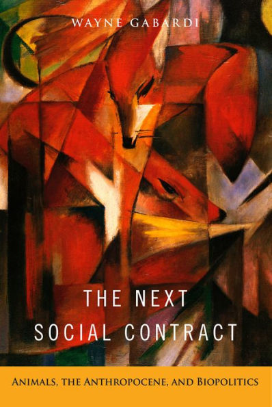 The Next Social Contract: Animals, the Anthropocene, and Biopolitics