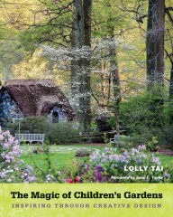 Free audio book to download The Magic of Children's Gardens: Inspiring Through Creative Design by Lolly Tai