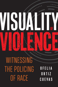 Ebooks downloadable to kindle Visuality of Violence: Witnessing the Policing of Race English version