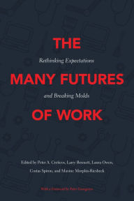 Download books to kindle fire The Many Futures of Work: Rethinking Expectations and Breaking Molds by 