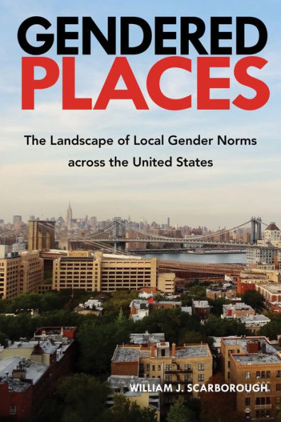 Gendered Places: the Landscape of Local Gender Norms across United States