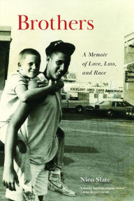 Free ebooks for download in pdf format Brothers: A Memoir of Love, Loss, and Race by Nico Slate  9781439923825