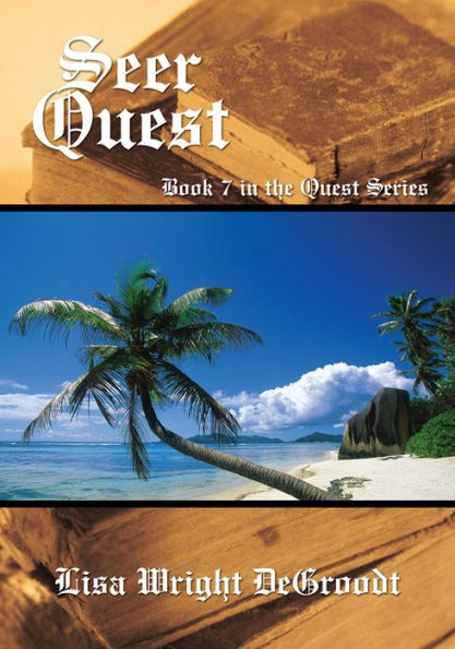 Seer Quest: Book 7 in the Quest Series