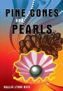 PINE CONES and PEARLS: A Collection of Poems and Essays