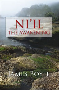 Title: Ni'il: The Awakening, Author: James Boyle