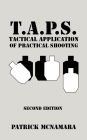 T.A.P.S. Tactical Application of Practical Shooting: Recognize the void in your tactical training