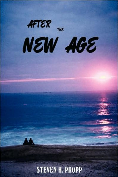 After the New Age: A Novel about Alternative Spiritualities