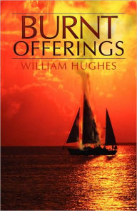 Title: Burnt Offerings, Author: William Hughes