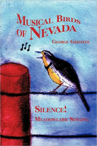 Musical Birds of Nevada: Silence! Meadowlark Singing