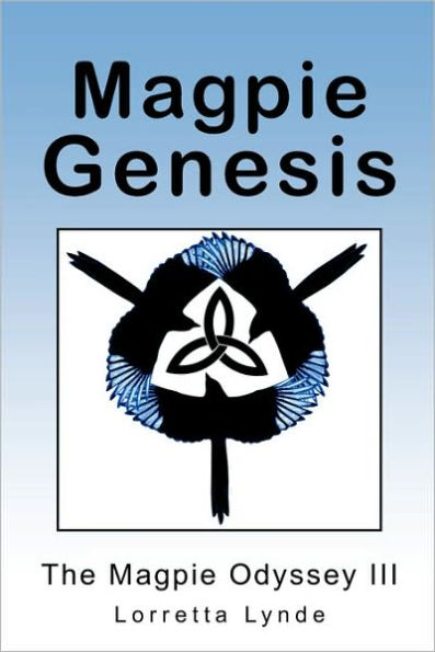 Magpie Genesis: The Magpie Odyssey III