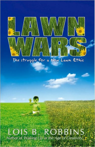 Lawn Wars: The struggle for a New Lawn Ethic