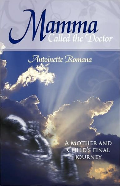 Mamma Called the Doctor: A Mother and Child's Final Journey