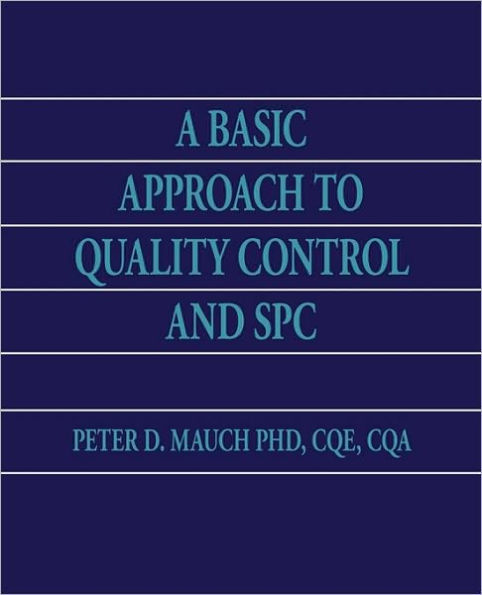 A Basic Approach to Quality Control and SPC