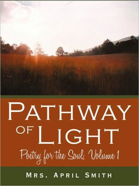 Pathway of Light: Poetry for the Soul, Volume 1