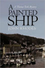 A Painted Ship: A Thomas Ford Mystery