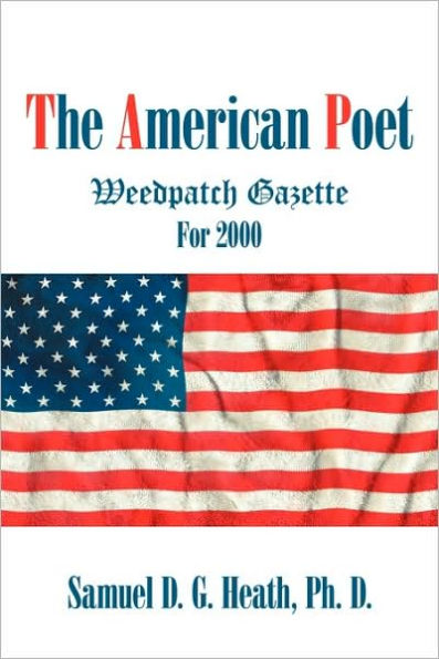 The American Poet: Weedpatch Gazette For 2000
