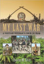 My Last War: A Vietnam Veteran's Tour in Iraq