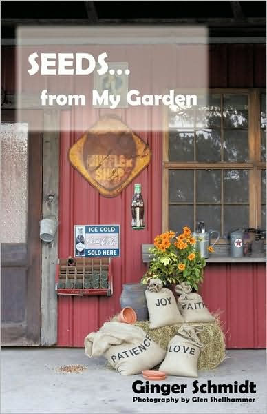 Seeds From My Garden by Ginger Schmidt, Paperback | Barnes & Noble®