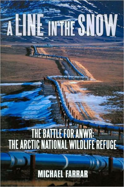 A Line In The Snow: The Battle For ANWR