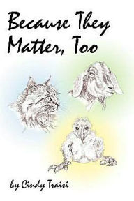 Title: Because They Matter, Too, Author: Cindy Traisi