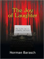 The Joy of Laughter: My Life as a Comedy Writer
