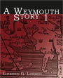 A Weymouth Story 1