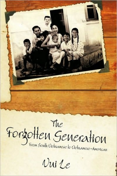 The Forgotten Generation: From South Vietnamese to Vietnamese-American