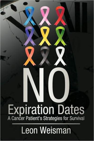 No Expiration Dates: A Cancer Patient's Strategies for Survival