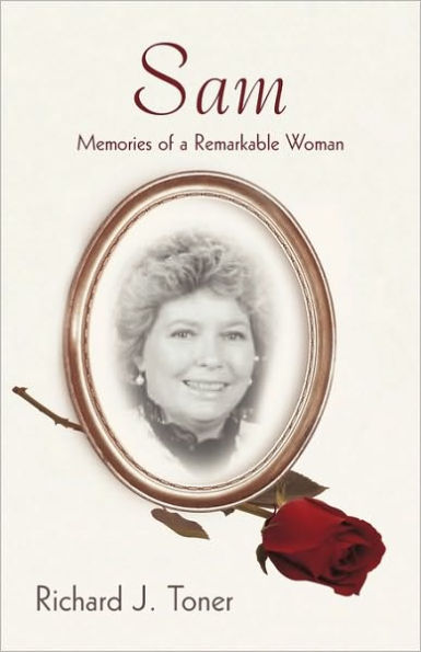 SAM: Memories of a Remarkable Woman.