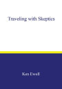 Traveling with Skeptics