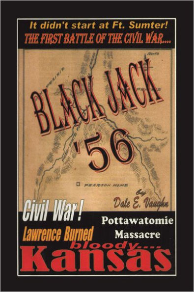 Black Jack '56: The First Battle of the American Civil War
