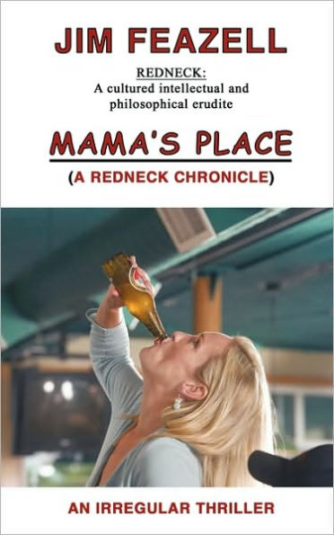 Mama's Place: A Redneck Chronicle