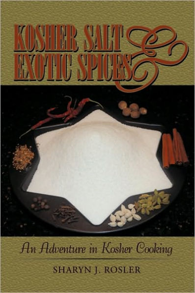 Kosher Salt and Exotic Spices: An Adventure Cooking
