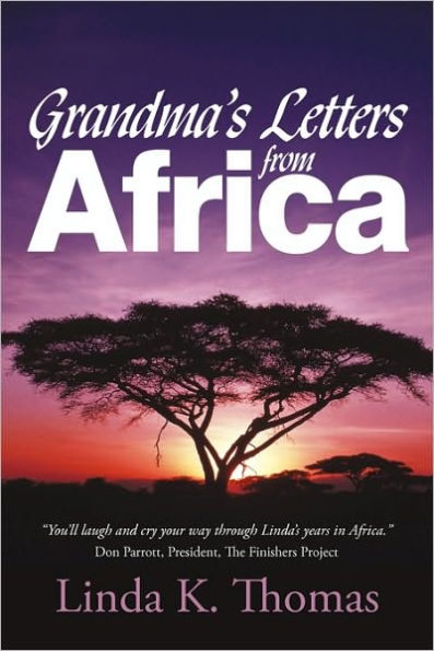 Grandma's Letters from Africa: Quaint I Ain't