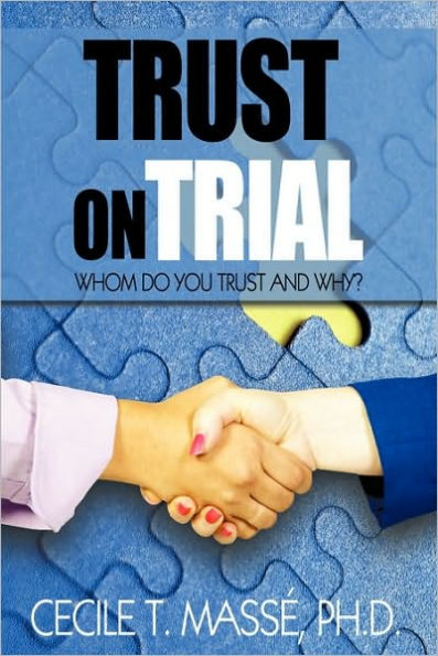 Trust on Trial: Who Do You and Why?