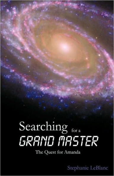 Searching for a Grand Master: The Quest Amanda