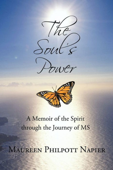 the Soul's Power: A Memoir of Spirit through Journey MS