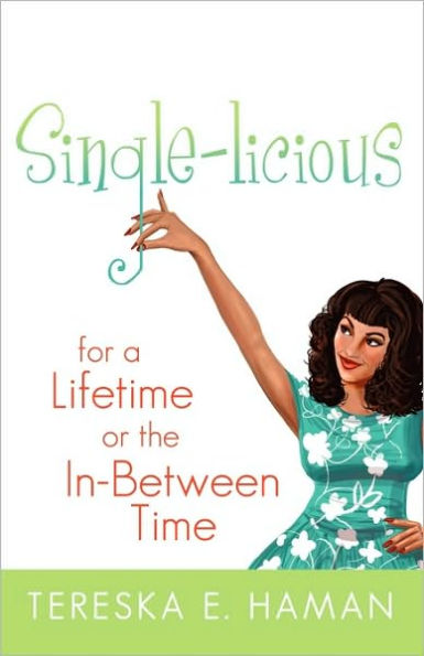 Single-licious: For a Lifetime or the In-Between Time