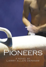 Title: Pioneers, Author: Larry Allen Denham