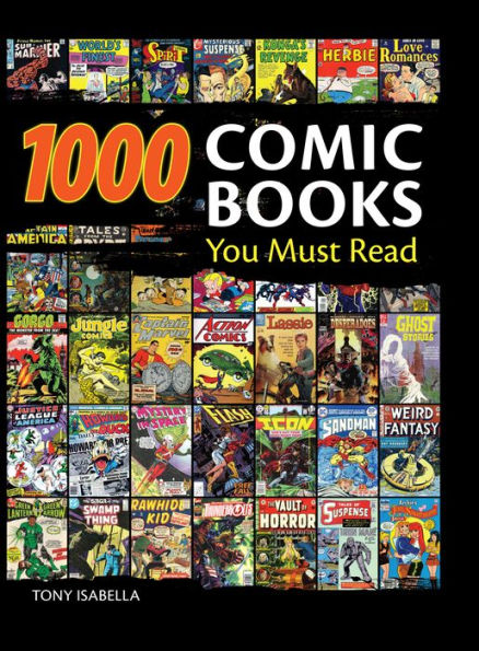 1,000 Comic Books You Must Read