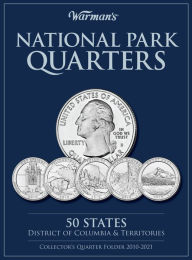 Title: National Parks Quarters: 50 States + District of Columbia & Territories: Collector's Quarters Folder 2010-2021, Author: Warman's