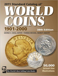 Title: 2011 Standard Catalog of World Coins 1901-2000 (PagePerfect NOOK Book), Author: George S. Cuhaj